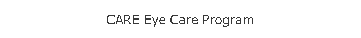 CARE Eye Care Program
