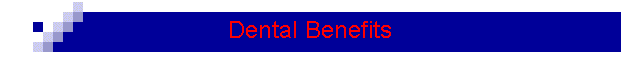 Dental Benefits