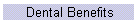 Dental Benefits